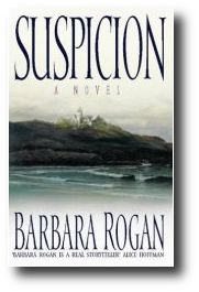 Suspicion by Barbara Rogan Suspicion by Barbara Rogan